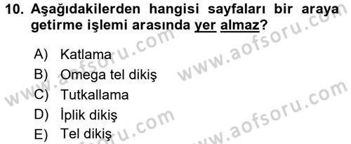 Halkla İlişkiler Uygulama Teknikleri Dersi 2017 - 2018 Yılı (Final) Dönem Sonu Sınav Soruları 10. Soru