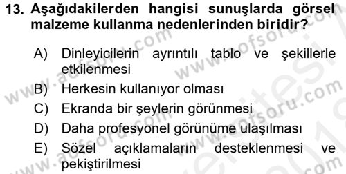 Halkla İlişkiler Uygulama Teknikleri Dersi 2017 - 2018 Yılı (Final) Dönem Sonu Sınav Soruları 13. Soru