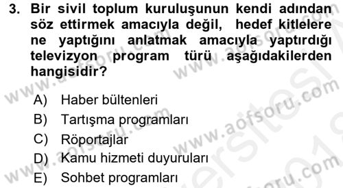 Halkla İlişkiler Uygulama Teknikleri Dersi 2017 - 2018 Yılı (Final) Dönem Sonu Sınav Soruları 3. Soru