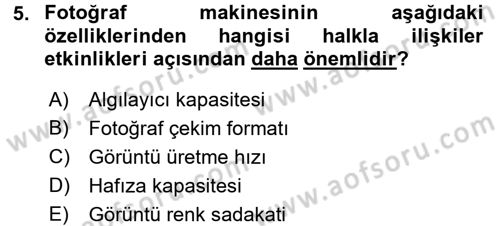 Halkla İlişkiler Uygulama Teknikleri Dersi 2017 - 2018 Yılı (Final) Dönem Sonu Sınav Soruları 5. Soru