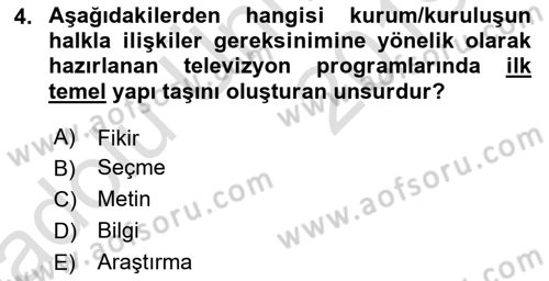 Halkla İlişkiler Uygulama Teknikleri Dersi 2018 - 2019 Yılı 3 Ders Sınav Soruları 4. Soru