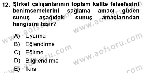 Halkla İlişkiler Uygulama Teknikleri Dersi 2018 - 2019 Yılı (Final) Dönem Sonu Sınav Soruları 12. Soru