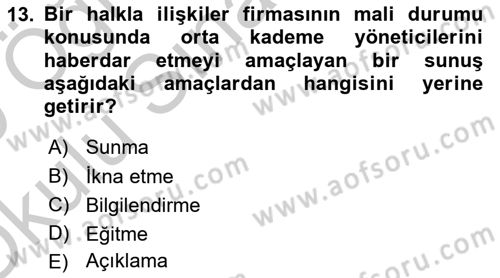 Halkla İlişkiler Uygulama Teknikleri Dersi 2018 - 2019 Yılı Yaz Okulu Sınav Soruları 13. Soru