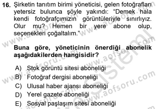 Halkla İlişkiler Uygulama Teknikleri Dersi 2019 - 2020 Yılı (Vize) Ara Sınav Soruları 16. Soru
