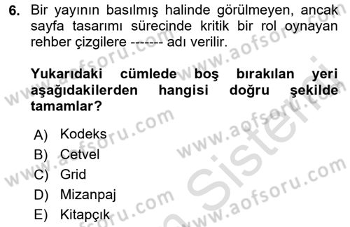 Halkla İlişkiler Uygulama Teknikleri Dersi 2019 - 2020 Yılı (Vize) Ara Sınav Soruları 6. Soru