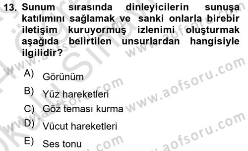 Halkla İlişkiler Uygulama Teknikleri Dersi 2023 - 2024 Yılı Yaz Okulu Sınavı 13. Soru