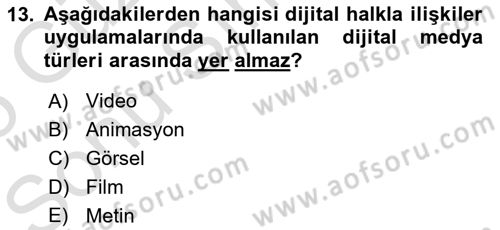 Halkla İlişkiler Uygulama Teknikleri Dersi 2024 - 2025 Yılı (Final) Dönem Sonu Sınav Soruları 13. Soru