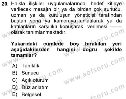Halkla İlişkiler Uygulama Teknikleri Dersi 2024 - 2025 Yılı (Final) Dönem Sonu Sınav Soruları 20. Soru