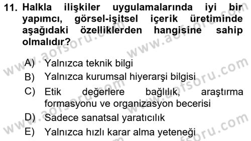 Halkla İlişkiler Uygulama Teknikleri Dersi 2025 - 2026 Yılı (Vize) Ara Sınav Soruları 11. Soru
