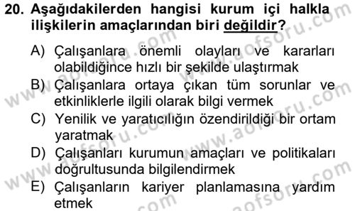 Halkla İlişkiler Uygulamaları ve Örnek Olaylar Dersi 2012 - 2013 Yılı (Vize) Ara Sınav Soruları 20. Soru