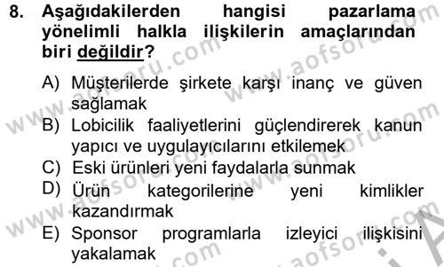 Halkla İlişkiler Uygulamaları ve Örnek Olaylar Dersi 2012 - 2013 Yılı (Vize) Ara Sınav Soruları 8. Soru