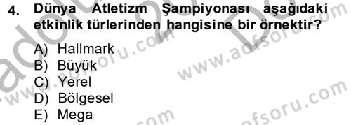 Halkla İlişkiler Uygulamaları ve Örnek Olaylar Dersi 2012 - 2013 Yılı (Final) Dönem Sonu Sınav Soruları 4. Soru