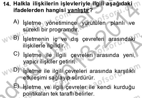 Halkla İlişkiler Uygulamaları ve Örnek Olaylar Dersi 2013 - 2014 Yılı (Vize) Ara Sınav Soruları 14. Soru