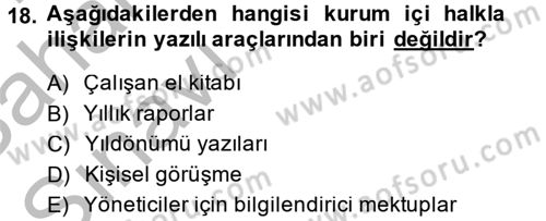Halkla İlişkiler Uygulamaları ve Örnek Olaylar Dersi 2013 - 2014 Yılı (Vize) Ara Sınav Soruları 18. Soru