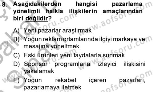 Halkla İlişkiler Uygulamaları ve Örnek Olaylar Dersi 2013 - 2014 Yılı (Vize) Ara Sınav Soruları 8. Soru