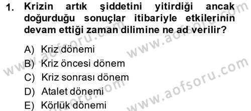 Halkla İlişkiler Uygulamaları ve Örnek Olaylar Dersi 2013 - 2014 Yılı (Final) Dönem Sonu Sınav Soruları 1. Soru
