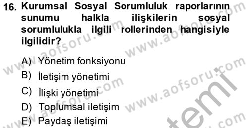 Halkla İlişkiler Uygulamaları ve Örnek Olaylar Dersi 2013 - 2014 Yılı (Final) Dönem Sonu Sınav Soruları 16. Soru
