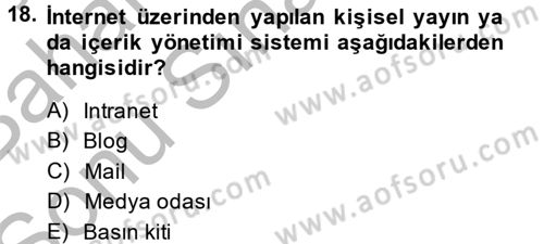 Halkla İlişkiler Uygulamaları ve Örnek Olaylar Dersi 2013 - 2014 Yılı (Final) Dönem Sonu Sınav Soruları 18. Soru