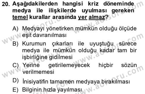 Halkla İlişkiler Uygulamaları ve Örnek Olaylar Dersi 2013 - 2014 Yılı (Final) Dönem Sonu Sınav Soruları 20. Soru