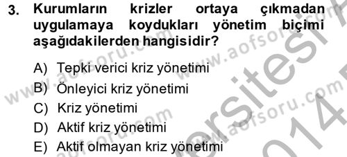 Halkla İlişkiler Uygulamaları ve Örnek Olaylar Dersi 2013 - 2014 Yılı (Final) Dönem Sonu Sınav Soruları 3. Soru