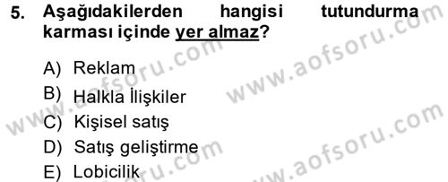 Halkla İlişkiler Uygulamaları ve Örnek Olaylar Dersi 2013 - 2014 Yılı (Final) Dönem Sonu Sınav Soruları 5. Soru