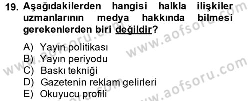 Halkla İlişkiler Uygulamaları ve Örnek Olaylar Dersi 2013 - 2014 Yılı Tek Ders Sınav Soruları 19. Soru