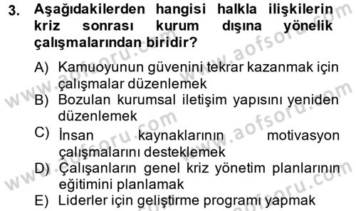 Halkla İlişkiler Uygulamaları ve Örnek Olaylar Dersi 2013 - 2014 Yılı Tek Ders Sınav Soruları 3. Soru