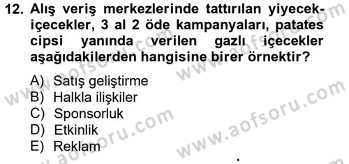 Halkla İlişkiler Uygulamaları ve Örnek Olaylar Dersi 2014 - 2015 Yılı (Vize) Ara Sınav Soruları 12. Soru