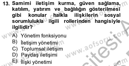 Halkla İlişkiler Uygulamaları ve Örnek Olaylar Dersi 2014 - 2015 Yılı (Final) Dönem Sonu Sınav Soruları 13. Soru