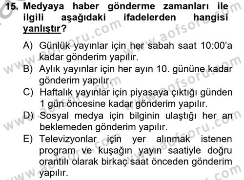Halkla İlişkiler Uygulamaları ve Örnek Olaylar Dersi 2014 - 2015 Yılı (Final) Dönem Sonu Sınav Soruları 15. Soru