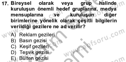 Halkla İlişkiler Uygulamaları ve Örnek Olaylar Dersi 2014 - 2015 Yılı (Final) Dönem Sonu Sınav Soruları 17. Soru