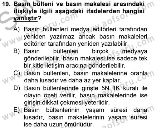 Halkla İlişkiler Uygulamaları ve Örnek Olaylar Dersi 2014 - 2015 Yılı (Final) Dönem Sonu Sınav Soruları 19. Soru