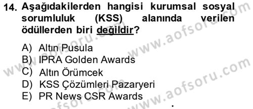 Halkla İlişkiler Uygulamaları ve Örnek Olaylar Dersi 2014 - 2015 Yılı Tek Ders Sınav Soruları 14. Soru