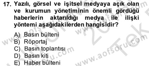 Halkla İlişkiler Uygulamaları ve Örnek Olaylar Dersi 2014 - 2015 Yılı Tek Ders Sınav Soruları 17. Soru