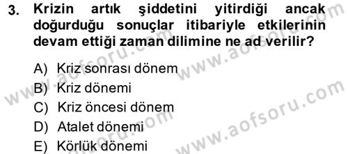 Halkla İlişkiler Uygulamaları ve Örnek Olaylar Dersi 2014 - 2015 Yılı Tek Ders Sınav Soruları 3. Soru