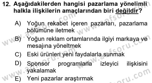 Halkla İlişkiler Uygulamaları ve Örnek Olaylar Dersi 2015 - 2016 Yılı (Vize) Ara Sınav Soruları 12. Soru