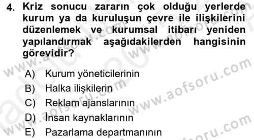 Halkla İlişkiler Uygulamaları ve Örnek Olaylar Dersi 2015 - 2016 Yılı (Vize) Ara Sınav Soruları 4. Soru