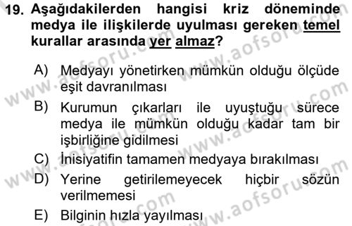Halkla İlişkiler Uygulamaları ve Örnek Olaylar Dersi 2015 - 2016 Yılı (Final) Dönem Sonu Sınav Soruları 19. Soru