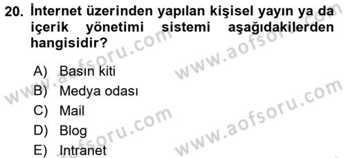 Halkla İlişkiler Uygulamaları ve Örnek Olaylar Dersi 2015 - 2016 Yılı (Final) Dönem Sonu Sınav Soruları 20. Soru