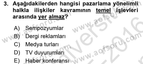 Halkla İlişkiler Uygulamaları ve Örnek Olaylar Dersi 2015 - 2016 Yılı (Final) Dönem Sonu Sınav Soruları 3. Soru