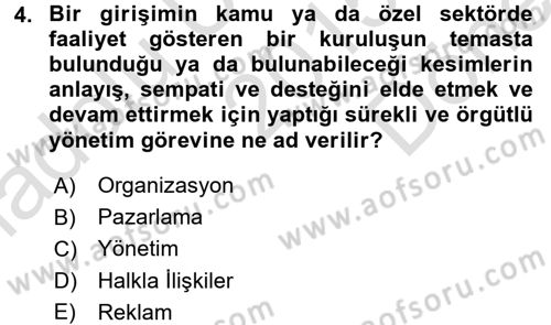 Halkla İlişkiler Uygulamaları ve Örnek Olaylar Dersi 2015 - 2016 Yılı (Final) Dönem Sonu Sınav Soruları 4. Soru