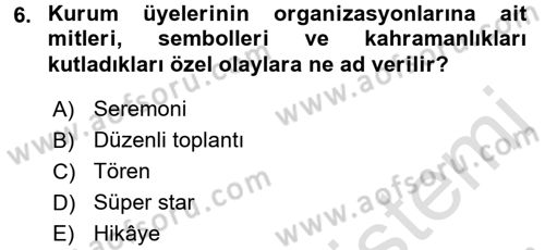 Halkla İlişkiler Uygulamaları ve Örnek Olaylar Dersi 2015 - 2016 Yılı (Final) Dönem Sonu Sınav Soruları 6. Soru