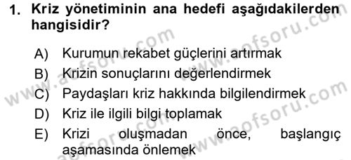Halkla İlişkiler Uygulamaları ve Örnek Olaylar Dersi 2016 - 2017 Yılı (Final) Dönem Sonu Sınav Soruları 1. Soru