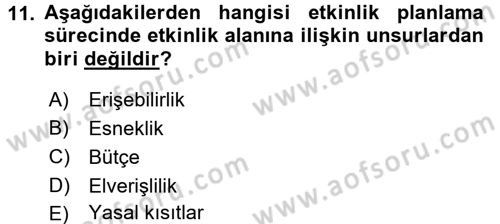 Halkla İlişkiler Uygulamaları ve Örnek Olaylar Dersi 2016 - 2017 Yılı (Final) Dönem Sonu Sınav Soruları 11. Soru