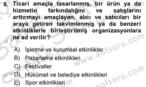 Halkla İlişkiler Uygulamaları ve Örnek Olaylar Dersi 2016 - 2017 Yılı (Final) Dönem Sonu Sınav Soruları 8. Soru