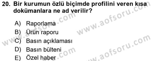 Halkla İlişkiler Uygulamaları ve Örnek Olaylar Dersi 2017 - 2018 Yılı 3 Ders Sınav Soruları 20. Soru