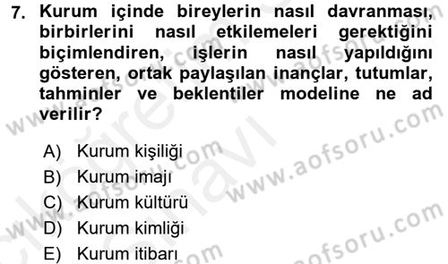 Halkla İlişkiler Uygulamaları ve Örnek Olaylar Dersi 2017 - 2018 Yılı 3 Ders Sınav Soruları 7. Soru