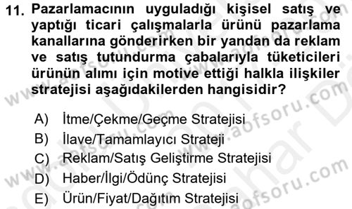 Halkla İlişkiler Uygulamaları ve Örnek Olaylar Dersi 2017 - 2018 Yılı (Vize) Ara Sınav Soruları 11. Soru