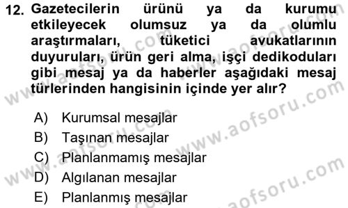 Halkla İlişkiler Uygulamaları ve Örnek Olaylar Dersi 2017 - 2018 Yılı (Vize) Ara Sınav Soruları 12. Soru