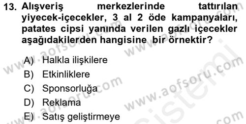 Halkla İlişkiler Uygulamaları ve Örnek Olaylar Dersi 2017 - 2018 Yılı (Vize) Ara Sınav Soruları 13. Soru